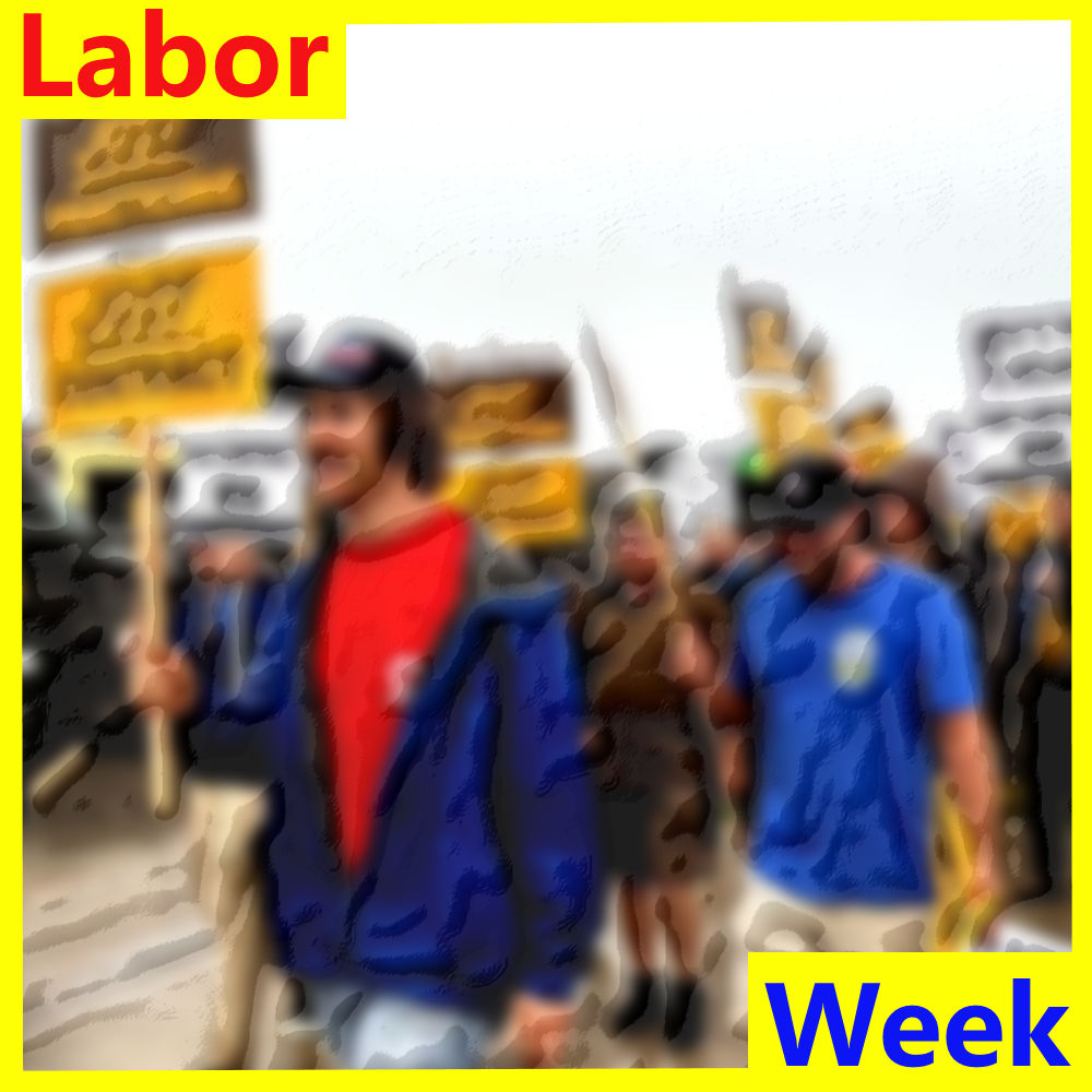 This Is Labor Week