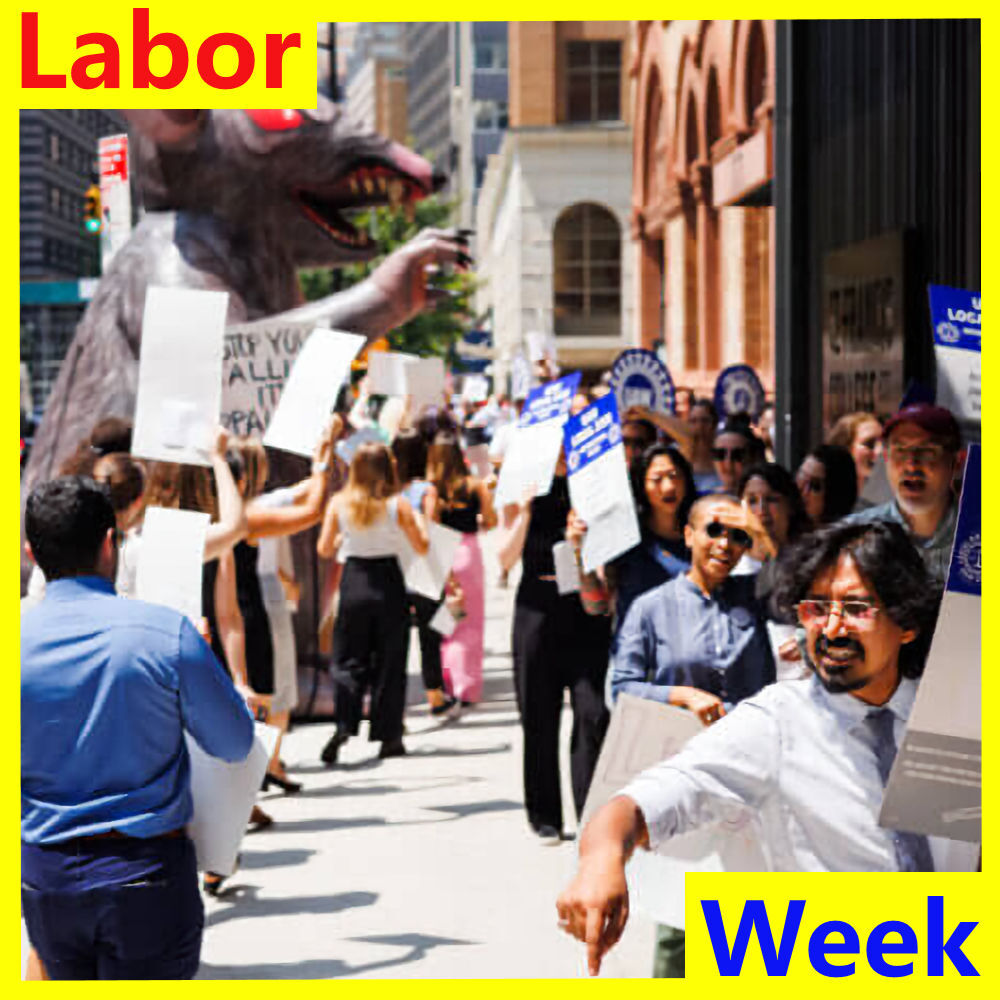 Labor Week For August 4, 2023